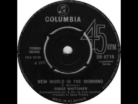 UK New Entry 1970 (183) Roger Whittaker - New World In The Morning