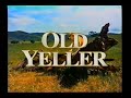 Fully Restored 40th Anniversary Limited Edition Old Yeller 1997 VHS Trailer