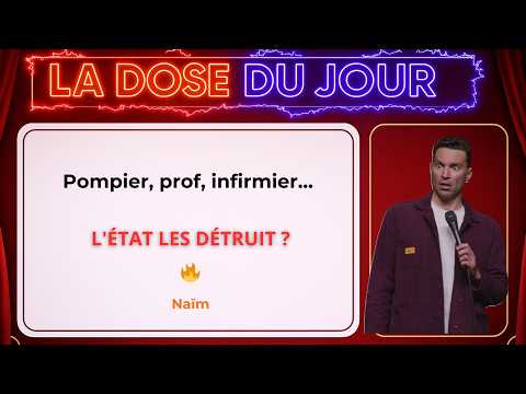 Pompier, prof, infirmier… L'État les DÉTRUIT ? | Naïm