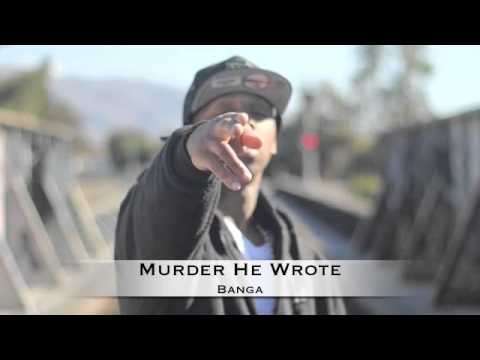 illa Banga - Murder He Wrote