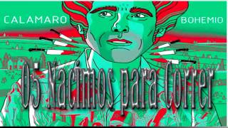 Andrés Calamaro (2013) [Bohemio] - Nacimos para correr /OFICIAL/
