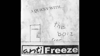 Antifreeze - A Quicky With... The Boiz from... (FULL ALBUM)