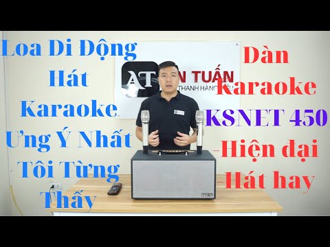 Review Trải Nghiệm Dàn Karaoke Ksnet 450