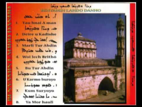 Benyamin L. Danho - Tau Bnai A'Man [ Aramean - Syriac Orthodox ]