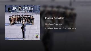 Chalino Sanchez Florita Del Alma Mariachi