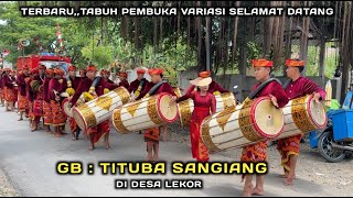 Download lagu TERBARU,,!!! TABUH PEMBUKA VARIASI SELAMAT DATANG GB TITUBA SANGIANG DI DESA LEKOR mp3 Download lagu TERBARU,,!!! TABUH PEMBUKA VARIASI SELAMAT DATANG GB TITUBA SANGIANG DI DESA LEKOR mp3