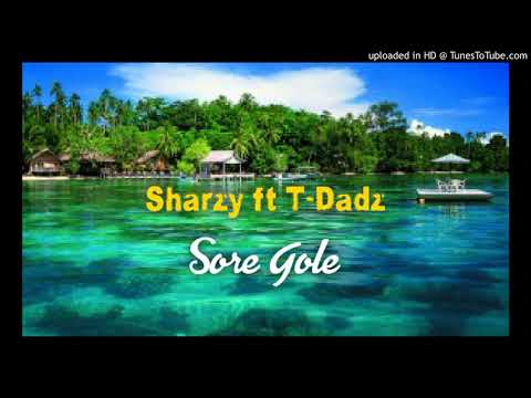 SHARZY x T -DADZ - SORE GOLE 2020(Prod by DJ LIAMZ)