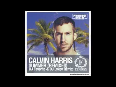 Calvin Harris - Summer (DJ Favorite & DJ Lykov Big Room Remix)