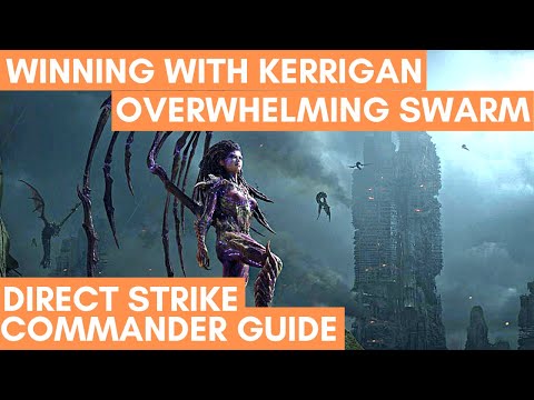 Direct Strike Commander Guide #14: Kerrigan, The Queen of Blades [Starcraft 2 Direct Strike]