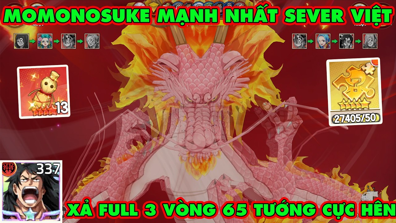 Haki Huyền Thoại - Test Momonosuke Rồng Thần Max SP Mạnh Nhất Sever Việt Và Xả 1 Lần 3 Vòng 65 Tướng