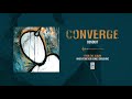Converge "Conduit"