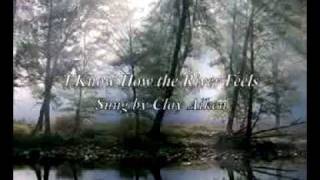 Clay Aiken - I Know How the River Feels