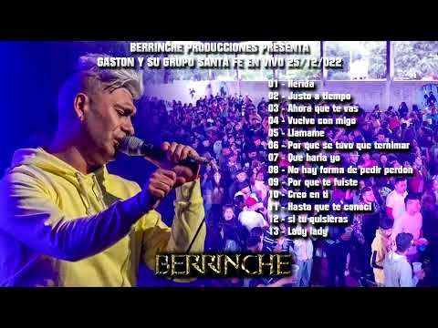 GASTON Y LA AGRUPACION SANTA FE  --  En vivo!!s berrinche 2023