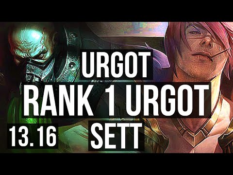 URGOT vs SETT (TOP) | Rank 1 Urgot, 5/0/2, 1.3M mastery, 400+ games | EUW Challenger | 13.16