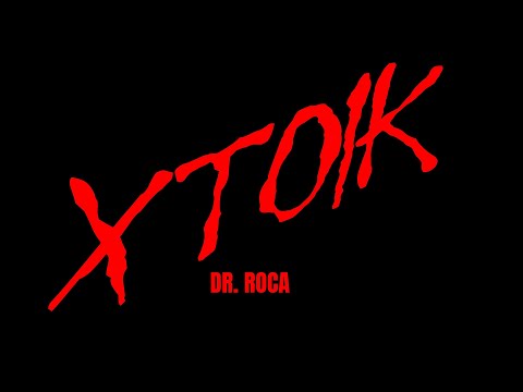 Dr. Roca - XTOIK (Video Oficial)