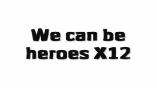 We Can Be Heroes - X Factor Finalists 2010 - Lyrics