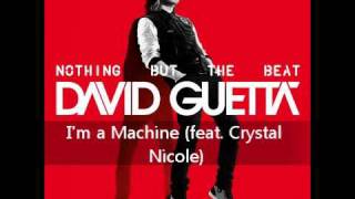 David Guetta - I&#39;m a Machine (feat. Crystal Nicole)