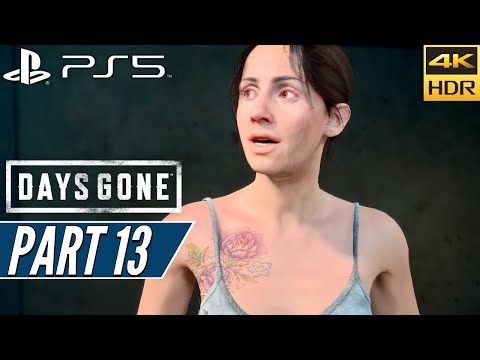DAYS GONE (PS5) Walkthrough Gameplay PART 13 [4K 60FPS HDR] - No Commentary
