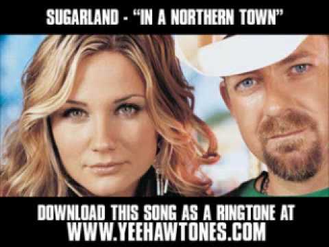 Sugarland - In A Northern Town [ New Video + Lyrics + Download ]
