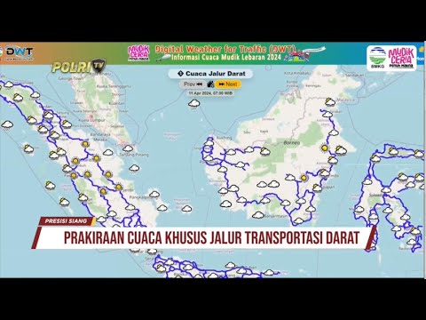 PRAKIRAAN CUACA KHUSUS JALUR TRANSPORTASI DARAT