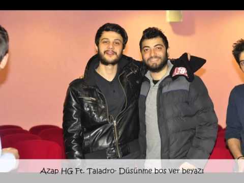 Azap HG ft. Taladro- Düşünme boşver beyazı