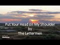 The Lettermen - Put Your Head on My Shoulder