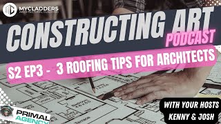 3 @COLORBONDsteel Roofing Tips for Architects – Constructing Art the Podcast