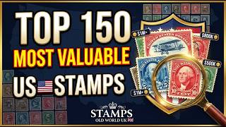 Top 150 Most Valuable US Stamps (Are You Holding Millions)