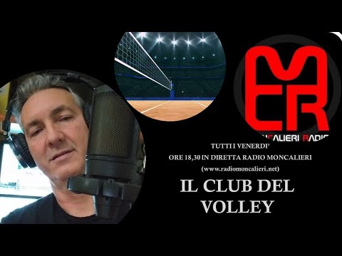 IL CLUB DEL VOLLEY DEL 11/10/24 - IL PROGRAMMA CONDOTTO DA FILIPPO VAGLI SU RADIO MONCALIERI