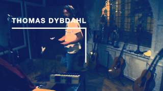 Thomas Dybdahl - Man On A Wire (Clip) - New Single Out Now