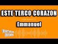 Emmanuel - Este Terco Corazon (Versión Karaoke)