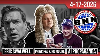 The Bad News Network 4.17.2026: Eric Swalwell, Kirk Moore, and AI Propoganda