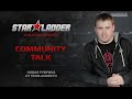 Starladder Community Talk Ep.1 