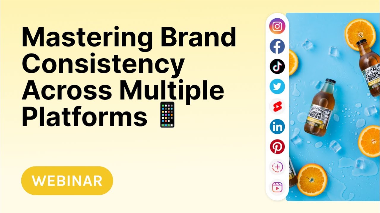 How To Master Brand Consistency Across Multiple Platforms: Strategies for Small Teams