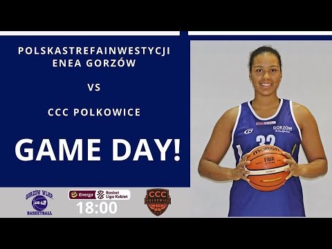EBLK - PolskaStrefaInwestycji Enea Gorzów- CCC Polkowice