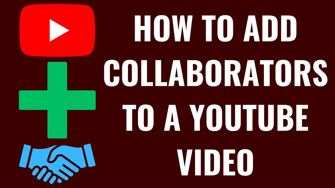 How to Add Collaborators to a YouTube Video