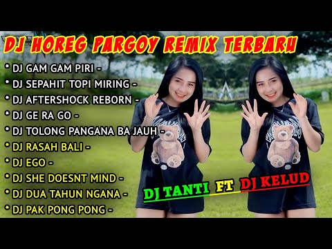 MENGHOREG LAGI KUY - DJ HOREG FULL ALBUM // DJ GAM GAM PIRI PARGOY HOREG KANE TERBARU