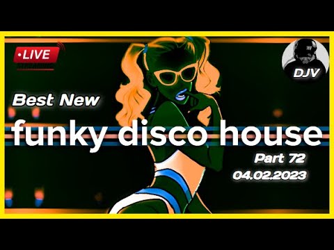 Funky Disco House Mix 🔥Best New Music🔥| Positive LOVE VIBES Energy