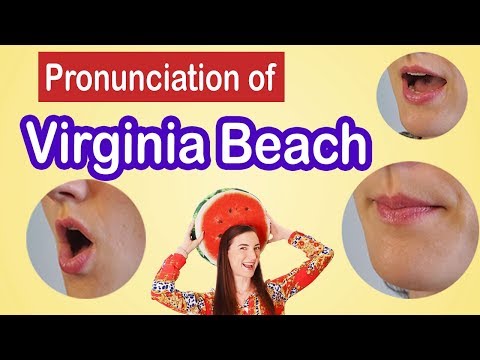 How to pronounce Virginia Beach, American English Pronunciation Lesson