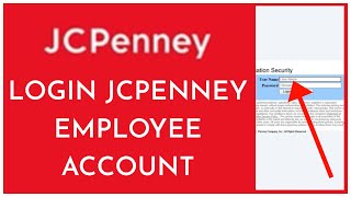 JCPenney Employee Login: How to Login JCPenney Employee Portal 2023