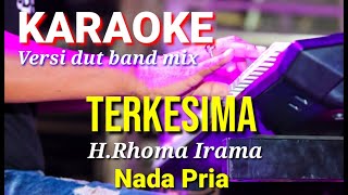 Download lagu TERKESIMA H Rhoma Irama Karaoke dut band mix nada ... mp3