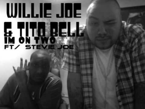 Willie Joe & Tito Bell - I'm On 2 ft. Stevie Joe [Thizzler.com MP3 DOWNLOAD]