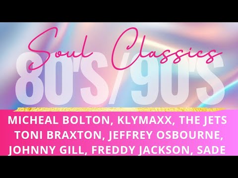 Timeless Soul Classics Mix Vol. 1 | Ft. Johnny Gill, Toni Braxton, Sade, Michael Bolton and more