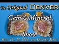 the 2014 original denver gem u0026 mineral show dealers