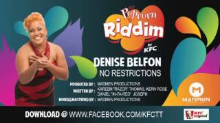 Denise Belfon - No Restrictions (Popcorn Riddim) @kfctt #2014Soca #SocaIsYours