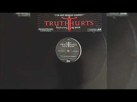Truth Hurts ft.DJ Quik - I'm Not Really Lookin' (Clean Version)