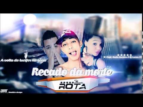ROTA PSICOPATA - (RECADO_DA_MORTE_7.0_A_VOLTA_DE_LUCIFER_A_TERRA) - (FEAT_DUDA_GUEDES_&_LUCAS_PCF)
