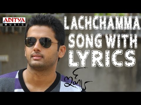 Lachhamma Song With Lyrics - Ishq Songs - Nitin,Nitya Menon,Anoop Rubens-Aditya Music Telugu