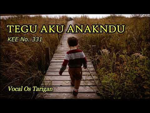 TEGU AKU ANAKNDU (KEE 331) - Sora Cio