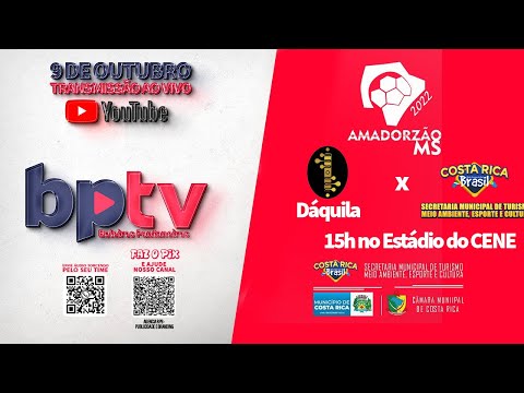 AMADORZÃO SUL-MATO-GROSSENSE 2022 - 9 de outubro de 2022 - DÁQUILA  X COSTA RICA